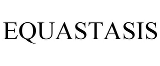 EQUASTASIS