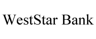 WESTSTAR BANK