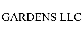 GARDENS LLC