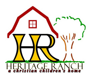 HR HERITAGE RANCH A CHRISTIAN CHILDREN'S HOME