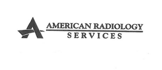 A AMERICAN RADIOLOGY SERVICES