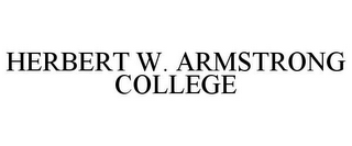 HERBERT W. ARMSTRONG COLLEGE