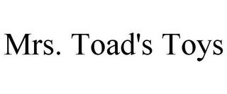 MRS. TOAD'S TOYS