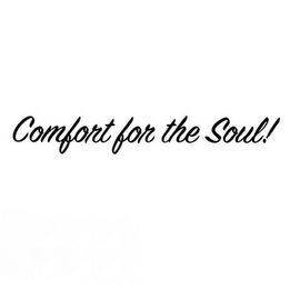 COMFORT FOR THE SOUL!