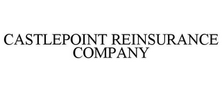 CASTLEPOINT REINSURANCE COMPANY