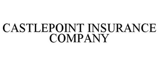 CASTLEPOINT INSURANCE COMPANY