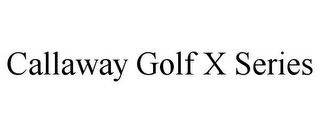 CALLAWAY GOLF X SERIES