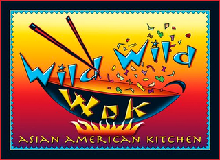 WILD WILD WOK ASIAN AMERICAN KITCHEN