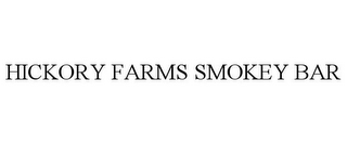 HICKORY FARMS SMOKEY BAR