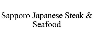 SAPPORO JAPANESE STEAK & SEAFOOD