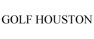 GOLF HOUSTON
