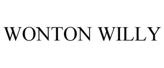 WONTON WILLY