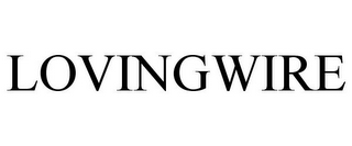 LOVINGWIRE