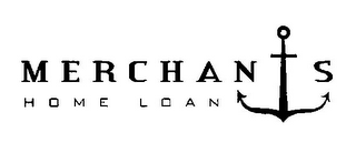 MERCHANTS HOME LOAN