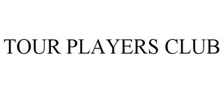 TOUR PLAYERS CLUB