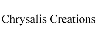 CHRYSALIS CREATIONS