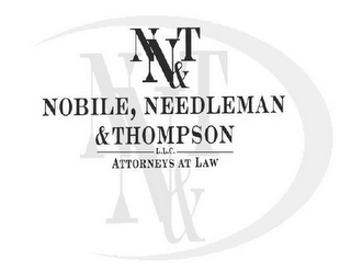 NN&T NOBILE, NEEDLEMAN & THOMPSON L.L.C. ATTORNEYS AT LAW NN&T