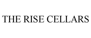 THE RISE CELLARS