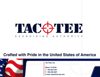 TAC TEE EXERCISING AUTHORITY CRAFTED WITH PRIDE IN THE UNITED STATES OF AMERICA