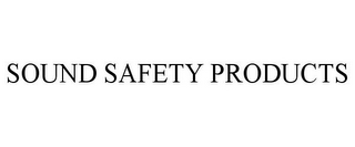 SOUND SAFETY PRODUCTS