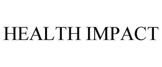 HEALTH IMPACT