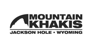 MOUNTAIN KHAKIS JACKSON HOLE · WYOMING