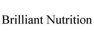 BRILLIANT NUTRITION