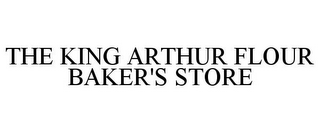 THE KING ARTHUR FLOUR BAKER'S STORE