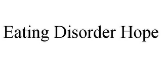 EATING DISORDER HOPE