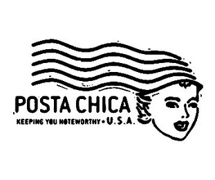 POSTA CHICA KEEPING YOU NOTEWORTHY · U.S.A.