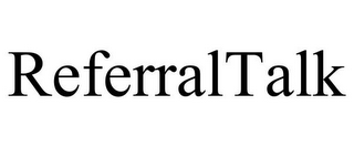 REFERRALTALK