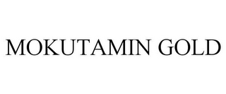 MOKUTAMIN GOLD