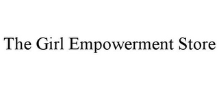 THE GIRL EMPOWERMENT STORE