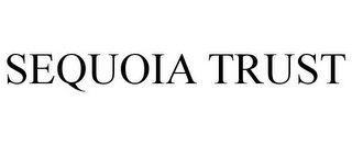 SEQUOIA TRUST