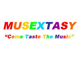 MUSEXTASY "COME TASTE THE MUSIC"