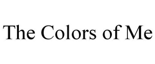 THE COLORS OF ME