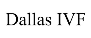 DALLAS IVF