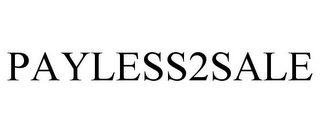 PAYLESS2SALE