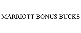 MARRIOTT BONUS BUCKS