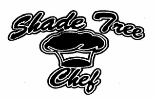 SHADE TREE CHEF