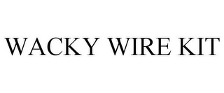 WACKY WIRE KIT