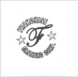 F FRANCHISE CLOTHING CORP.