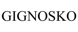 GIGNOSKO