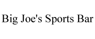BIG JOE'S SPORTS BAR