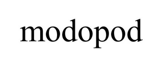 MODOPOD