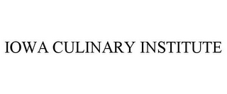 IOWA CULINARY INSTITUTE