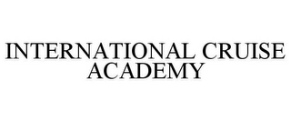 INTERNATIONAL CRUISE ACADEMY