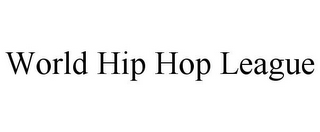 WORLD HIP HOP LEAGUE