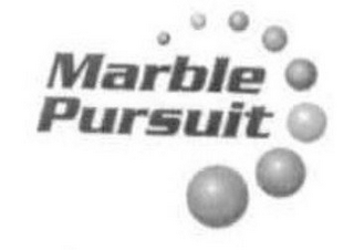 MARBLE PURSUIT