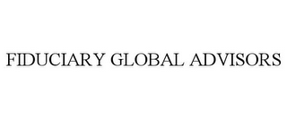 FIDUCIARY GLOBAL ADVISORS